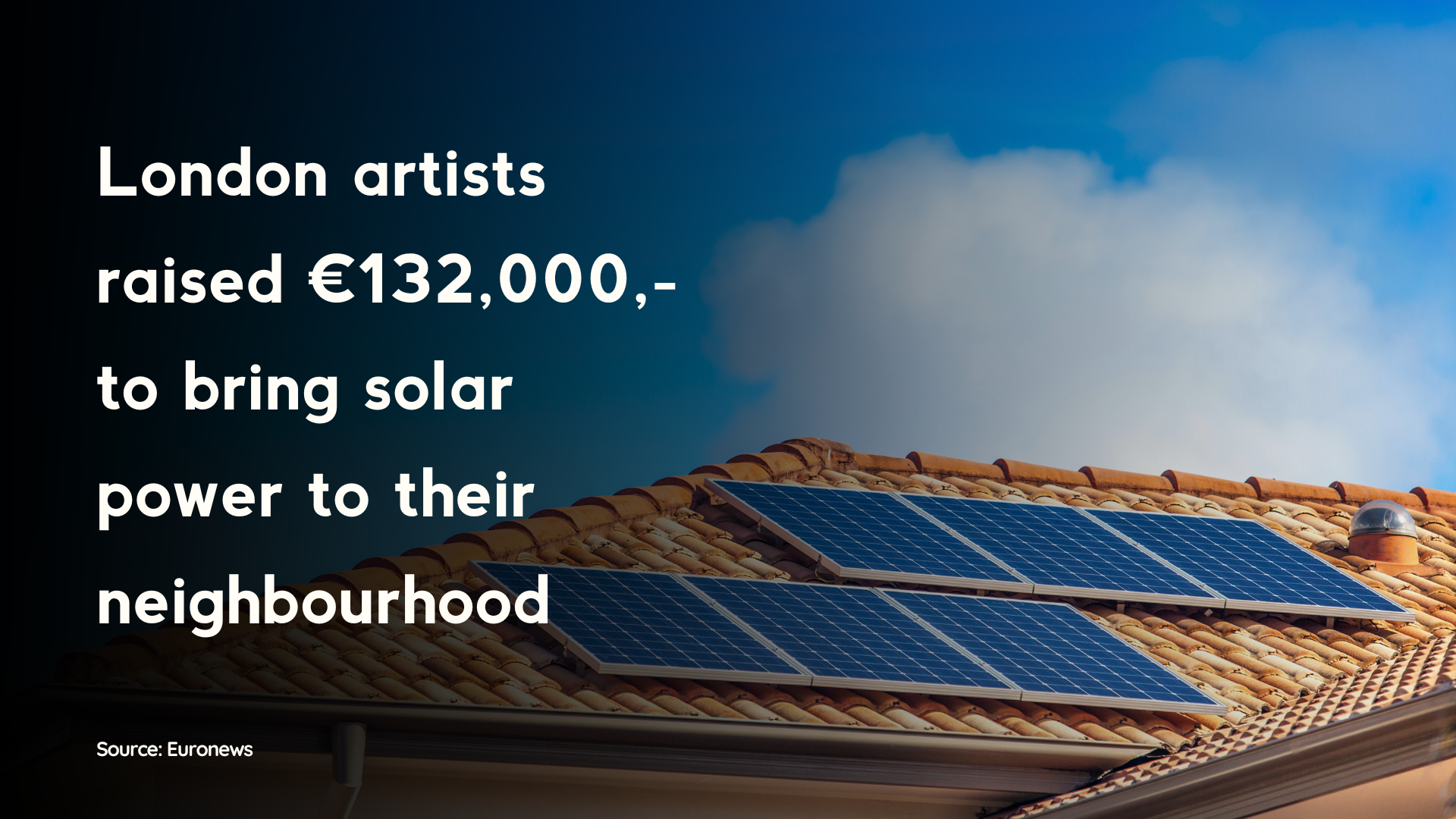 London artists raised €132,000,- to bring solar power to their neighbourhood